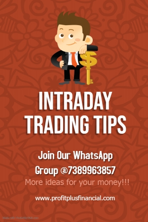 Stock Cash Intraday Tips ! Don’t delay – Invest today